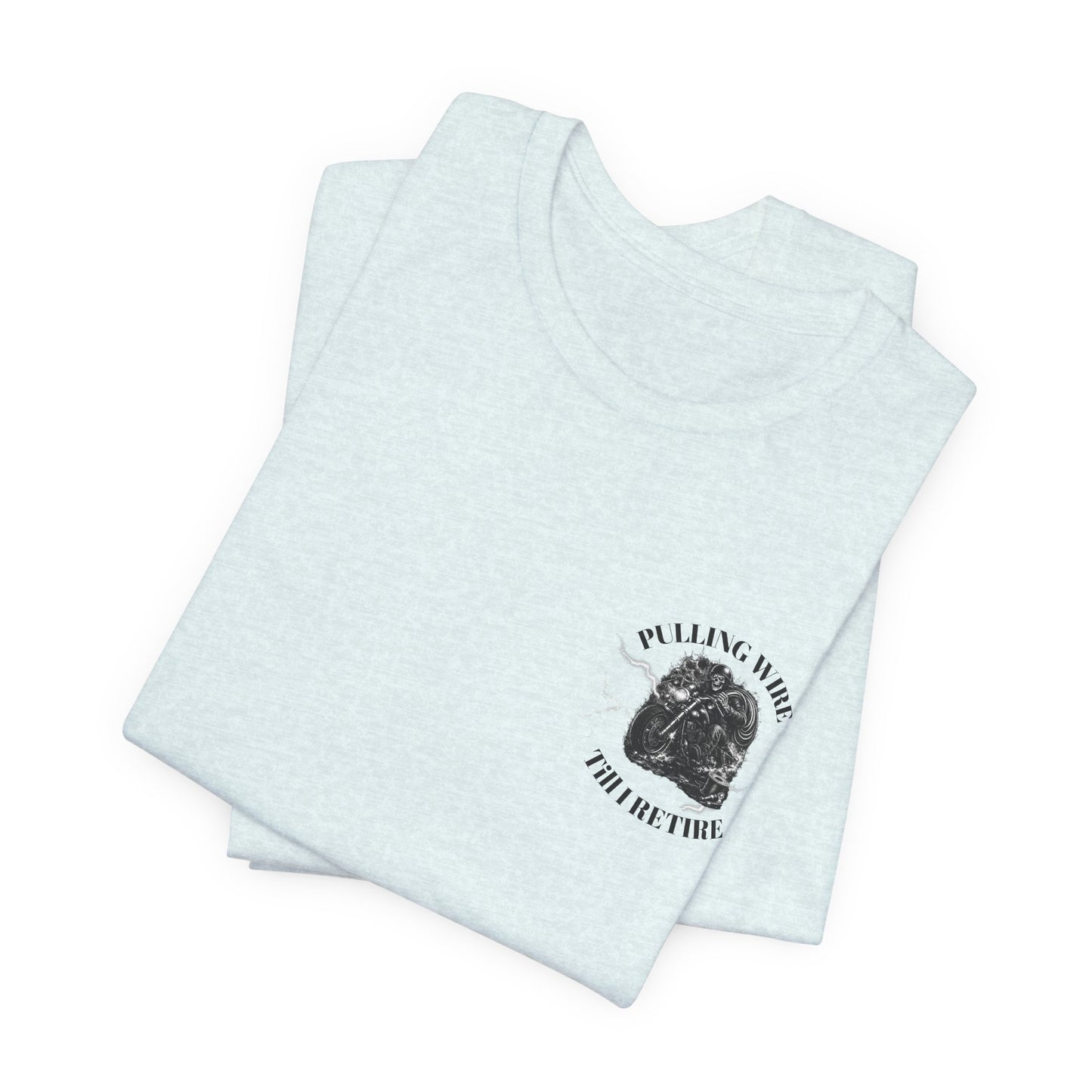 Pulling Wire Till I Retire Tee - Electrical Lineman Vintage Skull T-Shirt