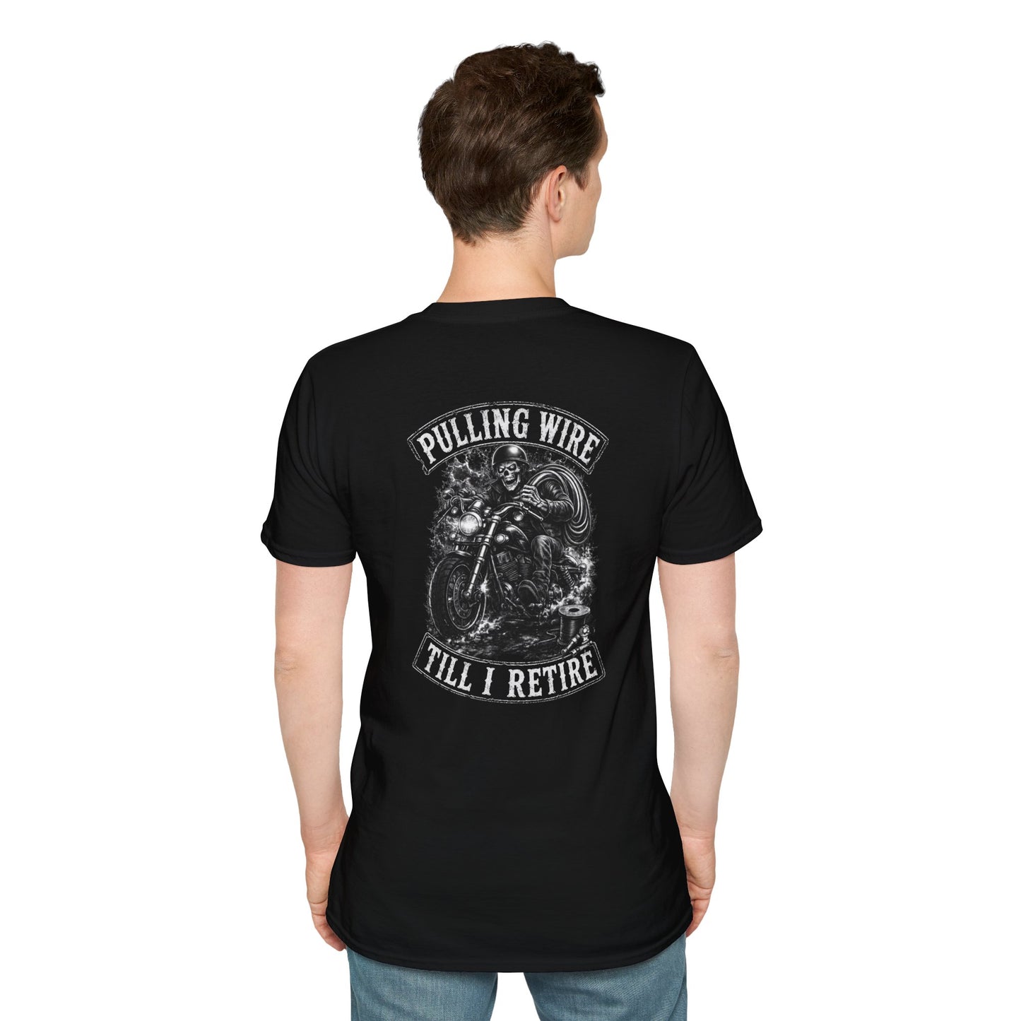 Pulling Wire Till I Retire- Graphic Tee