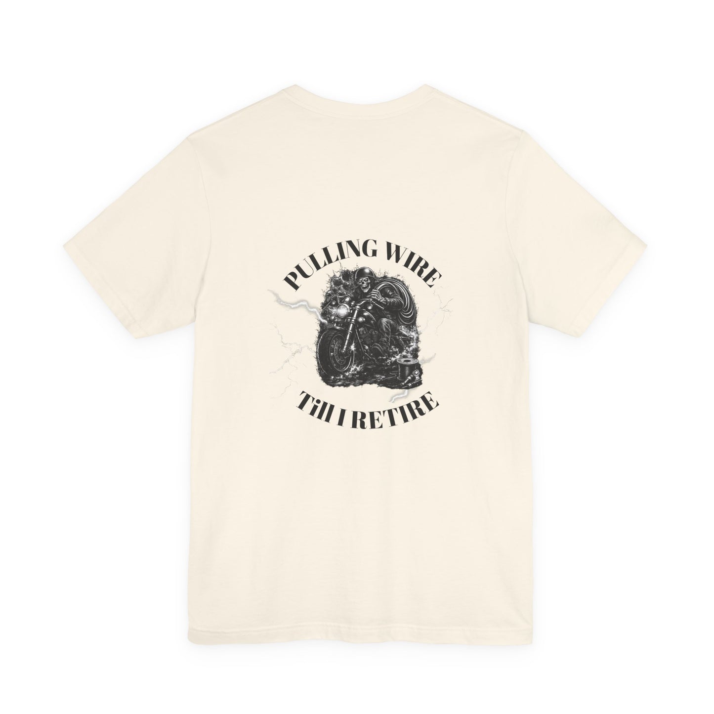 Pulling Wire Till I Retire Tee - Electrical Lineman Vintage Skull T-Shirt