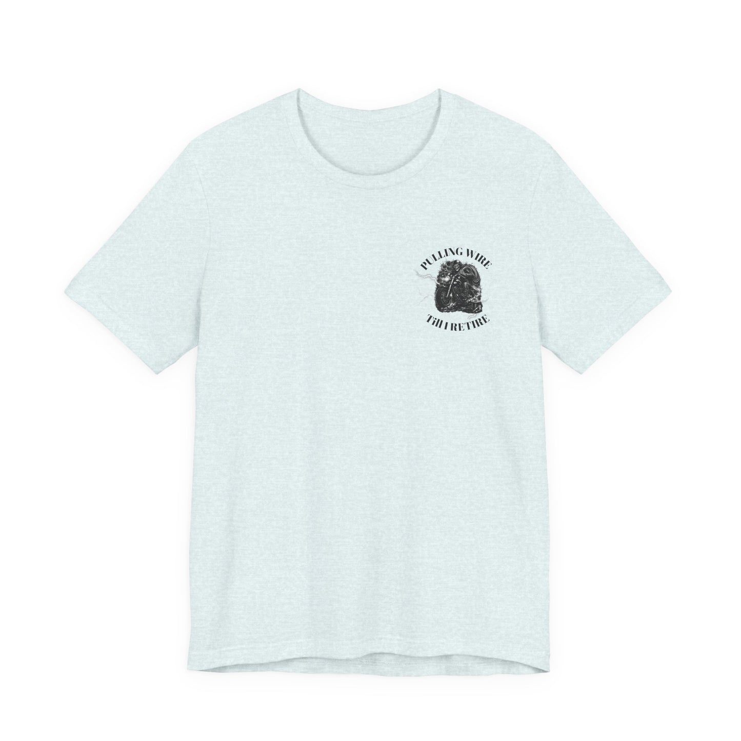 Pulling Wire Till I Retire Tee - Electrical Lineman Vintage Skull T-Shirt